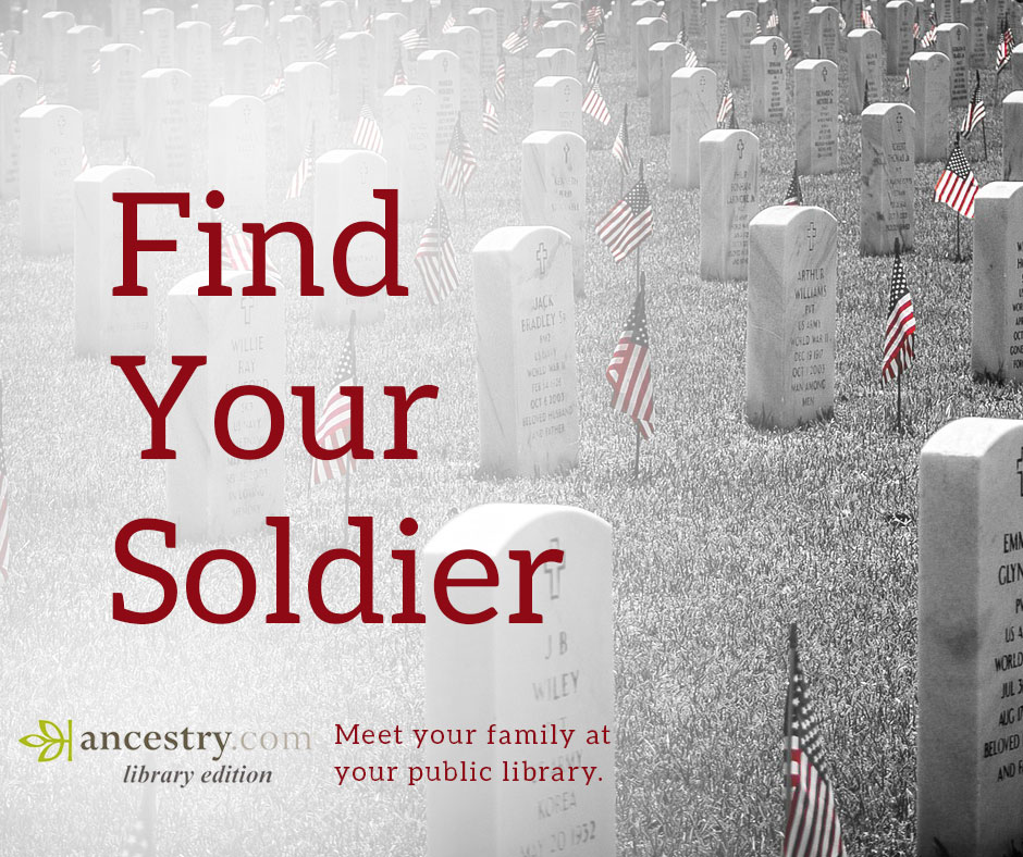 Row of tombstones with caption "Find Your Soldier" and the AncestryLibrary logo